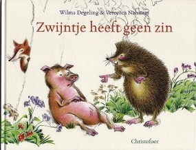 Christofoor - Zwijntje heeft geen zin - 9789060386644