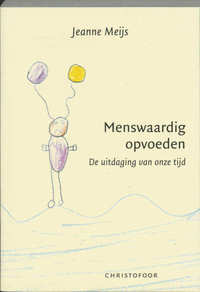 Christofoor - Menswaardig opvoeden - 9789062387663