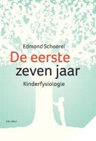 Christofoor - De eerste zeven jaar - Kinderfysiologie - 9789062385591