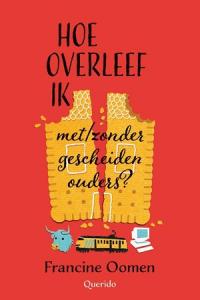 Hoe overleef ik met/zonder gescheiden ouders?