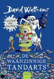 De waanzinnige tandarts, David Walliams, Tony ross, clavis uitgeverij, 9789044823332