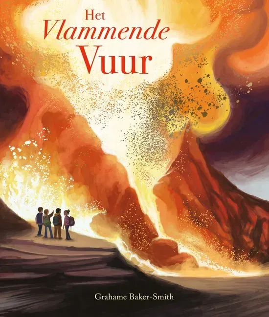 Het Vlammende Vuur - Grahame Baker-Smit - hardcover