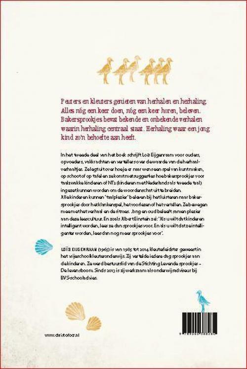 Baker sprookjes - Sprookjes om voor te lezen of te vertellen aan peuters en kleuters - Lois Eijgenraam - hardcover