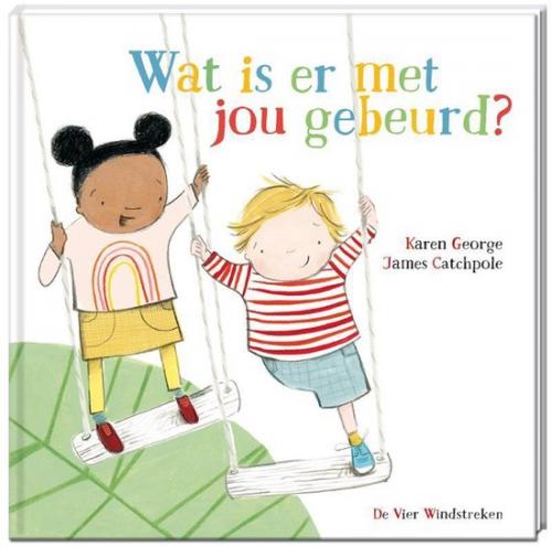 Wat is er met jou gebeurd? [4 jaar +]